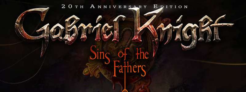 Gabriel Knight Sins of the Fathers 20th Anniversary Edition Review